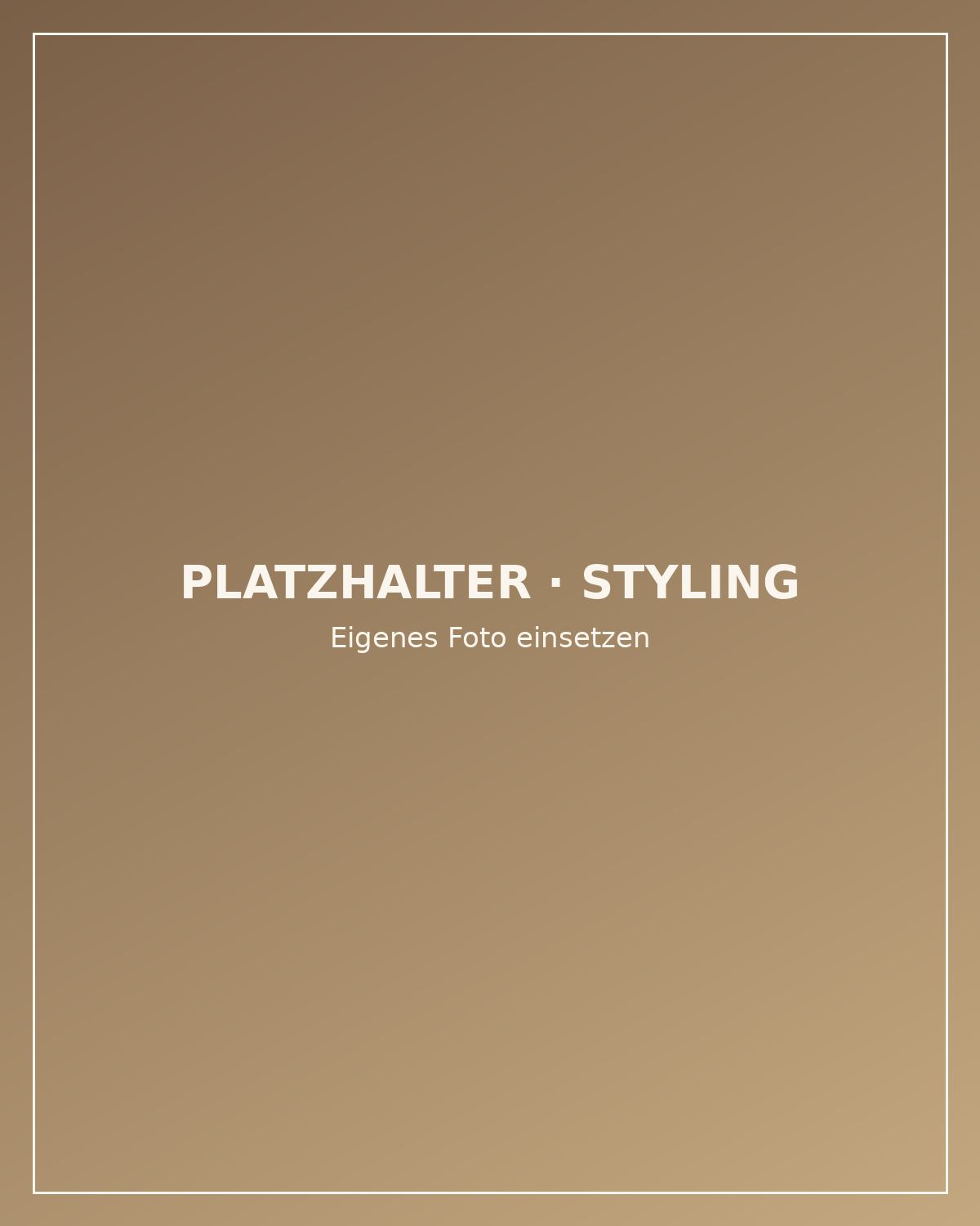 Platzhalterbild Styling – durch eigenes Foto ersetzen